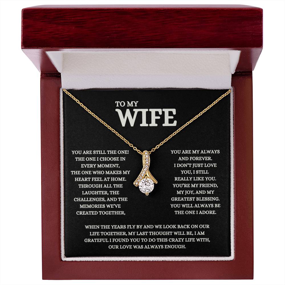 My Wife, You're Still The One I Choose, Alluring Beauty Message Card Pendant