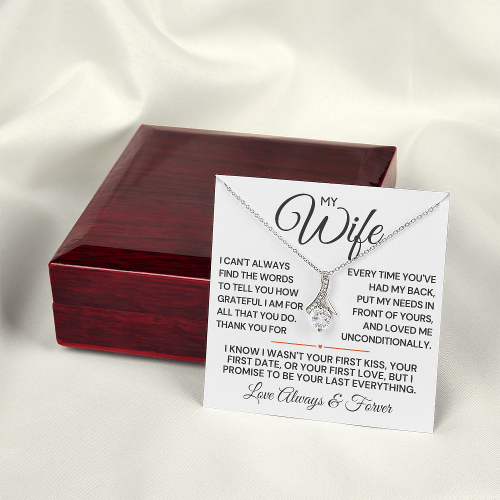 To My Wife, Thank you for ALWAYS having my back. Makes a great Birthday, Anniversary or Just because gift to your wife.