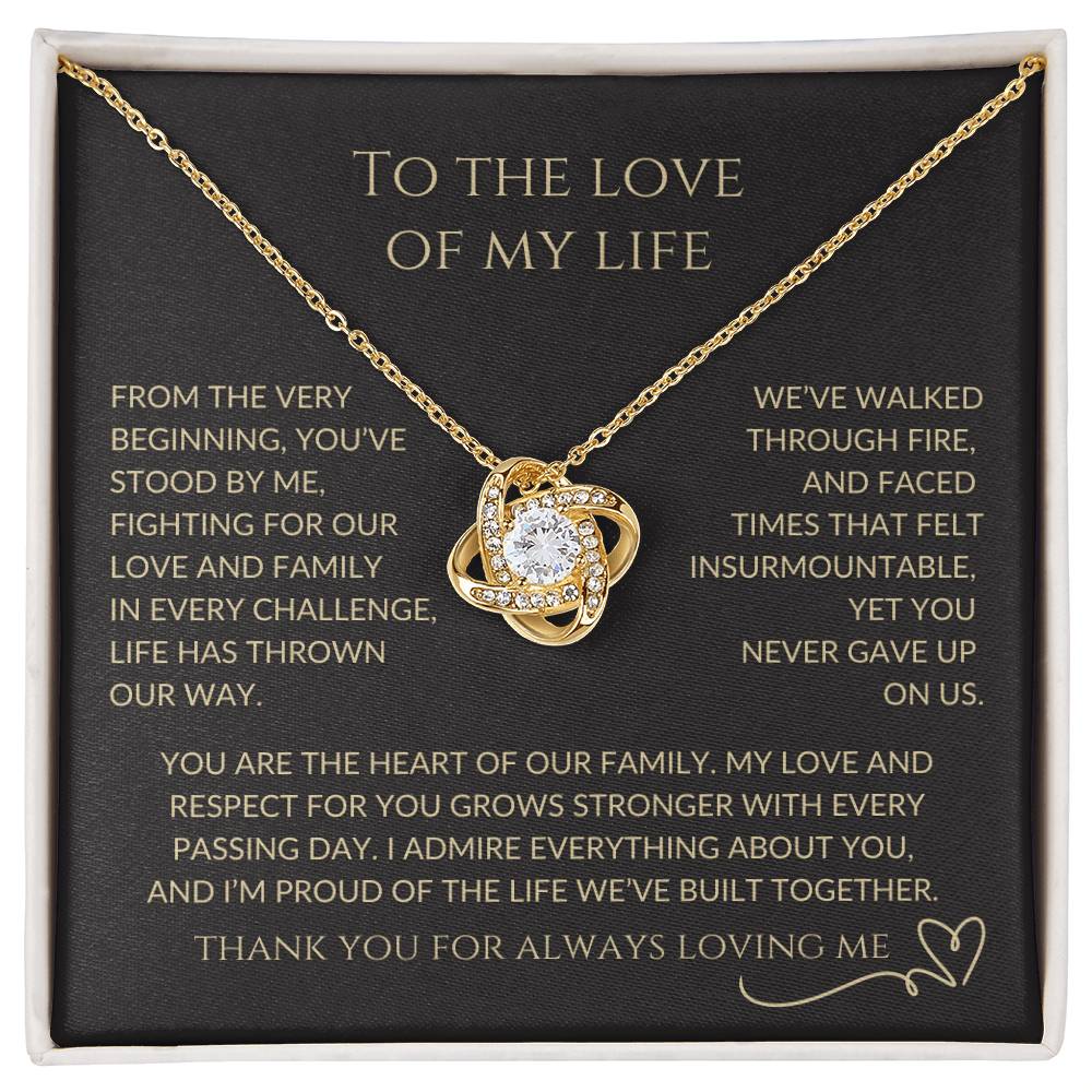 To The Love Of My Life | Love Knot Pendant Message Card