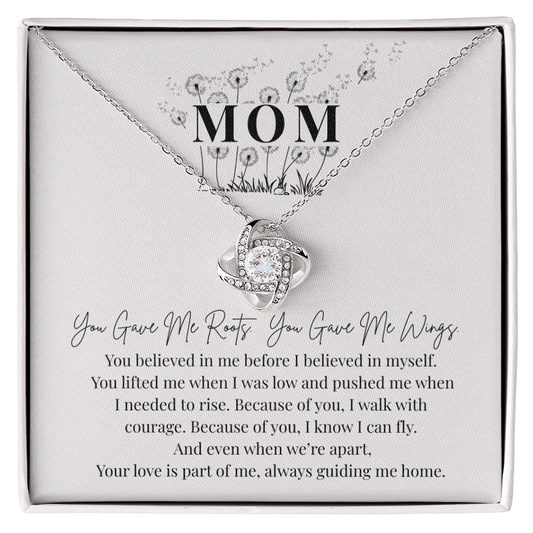 MOM, You Gave Me Roots, You Gave Me Wings