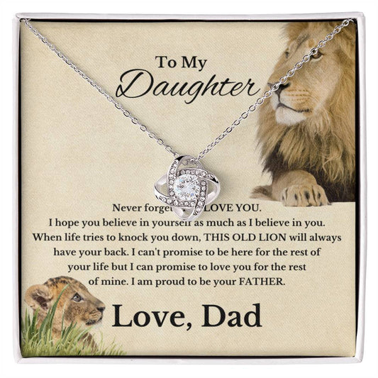 Daughter never forget I love you, This Old Lion Will Always Have Your Back, Dad