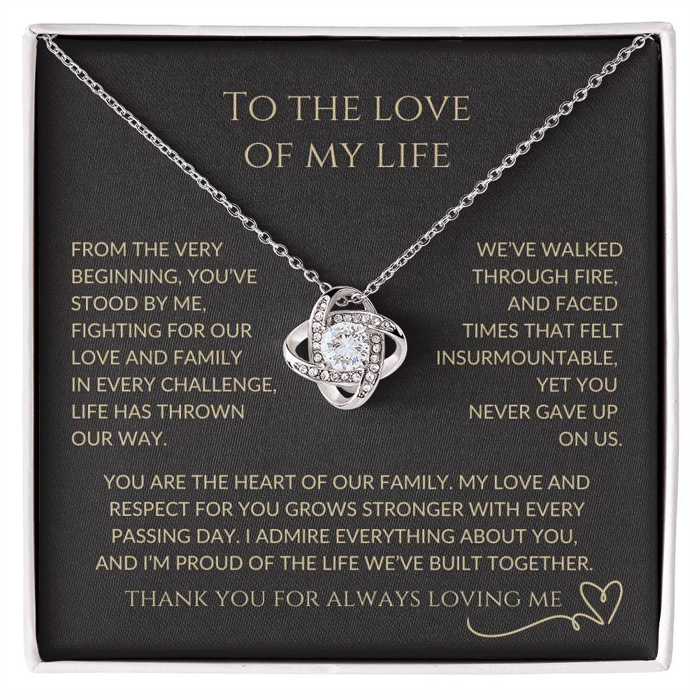 To The Love Of My Life | Love Knot Pendant Message Card