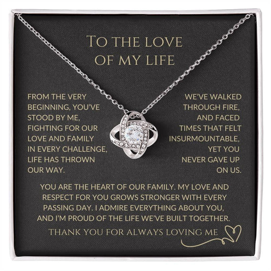 To The Love Of My Life | Love Knot Pendant Message Card