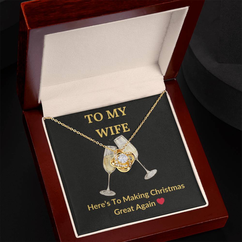 🎁To My Wife, Here's To Making Christmas Great Again ❤️ Love Knot Pendant and Message Card To Warm Her Heart Christmas Morning