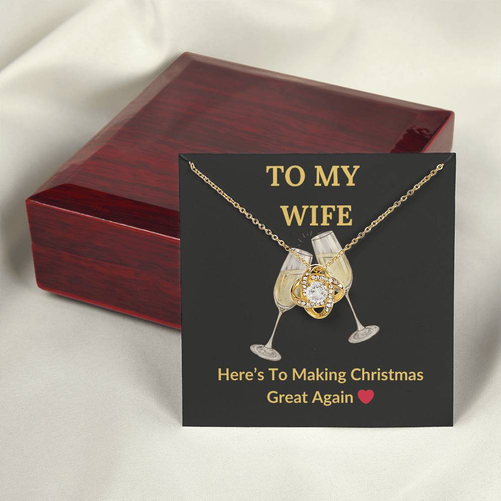 🎁To My Wife, Here's To Making Christmas Great Again ❤️ Love Knot Pendant and Message Card To Warm Her Heart Christmas Morning