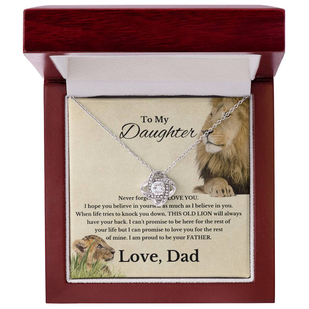 Daughter never forget I love you, This Old Lion Will Always Have Your Back, Dad