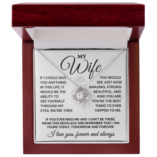 My Wife if I could Give You Anything in My Life Message Card and Stunning Jewelry Piece