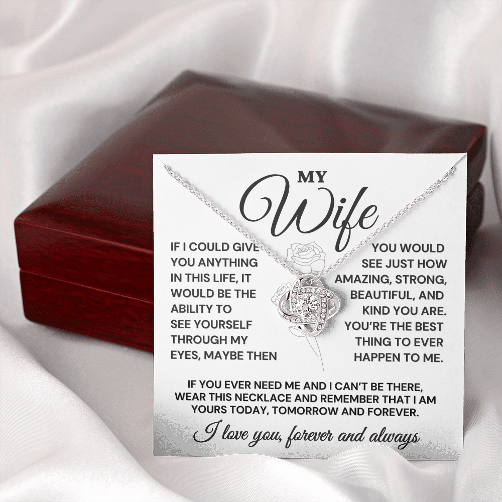 My Wife if I could Give You Anything in My Life Message Card and Stunning Jewelry Piece