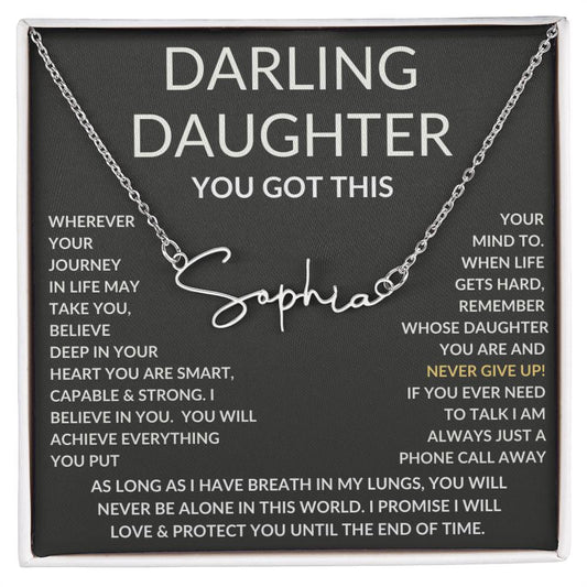 Darling Daughter You Got This