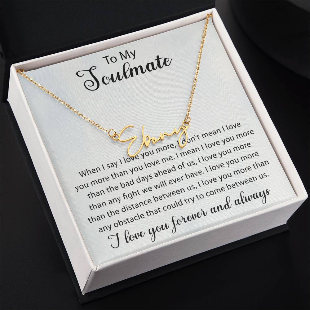 My Soulmate, My World, My Love for Eternity, NAME NECKLACE