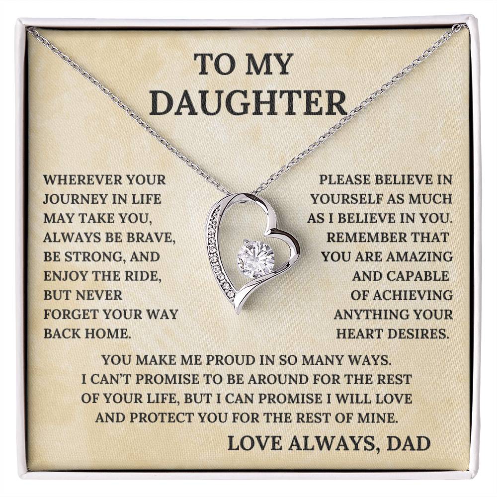 To My Daughter, I Will Always Love and Protect You, I Believe In You.