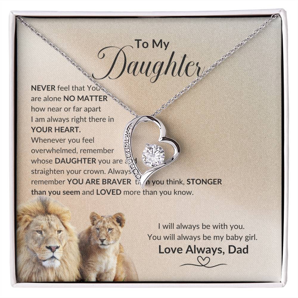 Daughter You Are Never Alone, I will Always Be With You, Love Dad