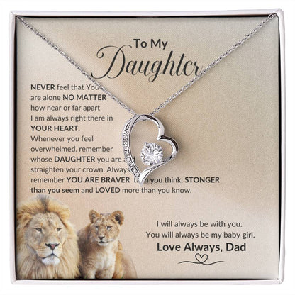 Daughter You Are Never Alone, I will Always Be With You, Love Dad