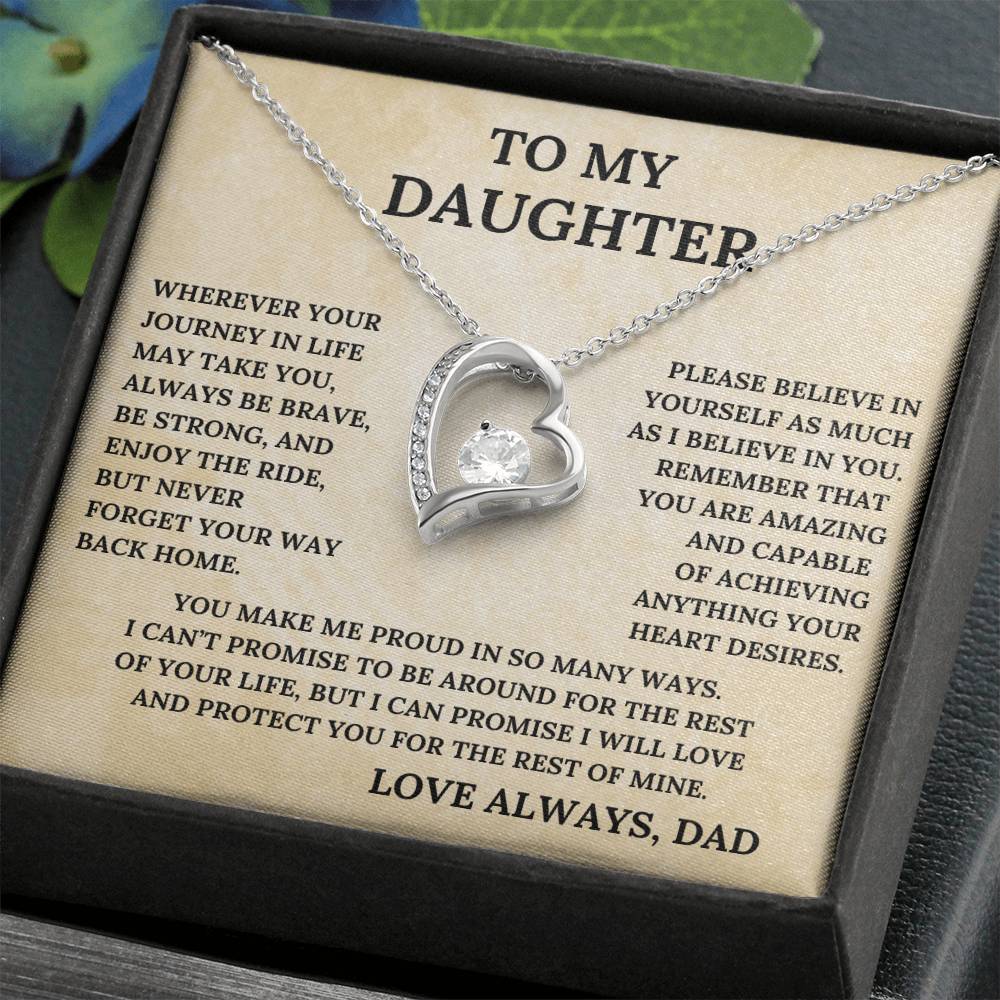 To My Daughter, I Will Always Love and Protect You, I Believe In You.