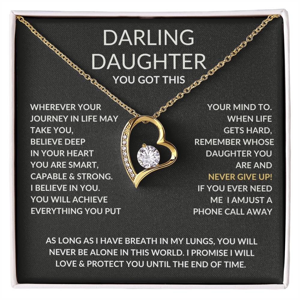 To my Darling Daughter, I believe in you.