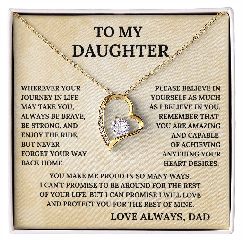 To My Daughter, I Will Always Love and Protect You, I Believe In You.